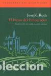 Libros de segunda mano: El busto del Emperador. - Roth, Joseph. - Foto 1