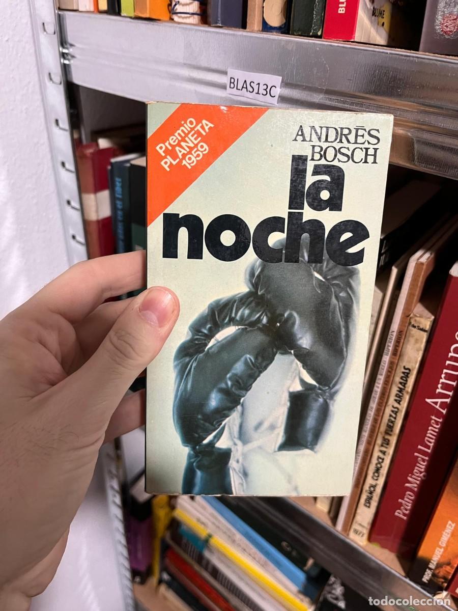 Libros de segunda mano: BLAS13C LA NOCHE, ANDRES BOSCH - Foto 1