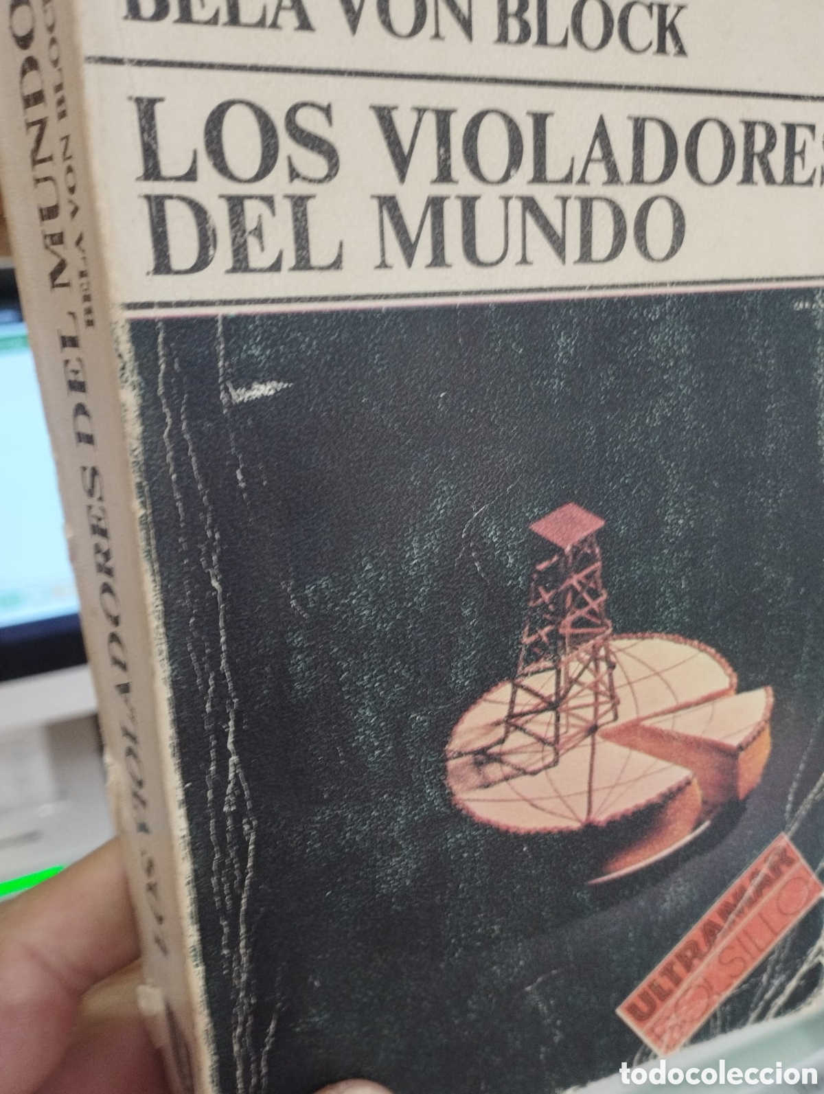 Gebrauchte B&uuml;cher: Los violadores del mundo - Bela Von Block
