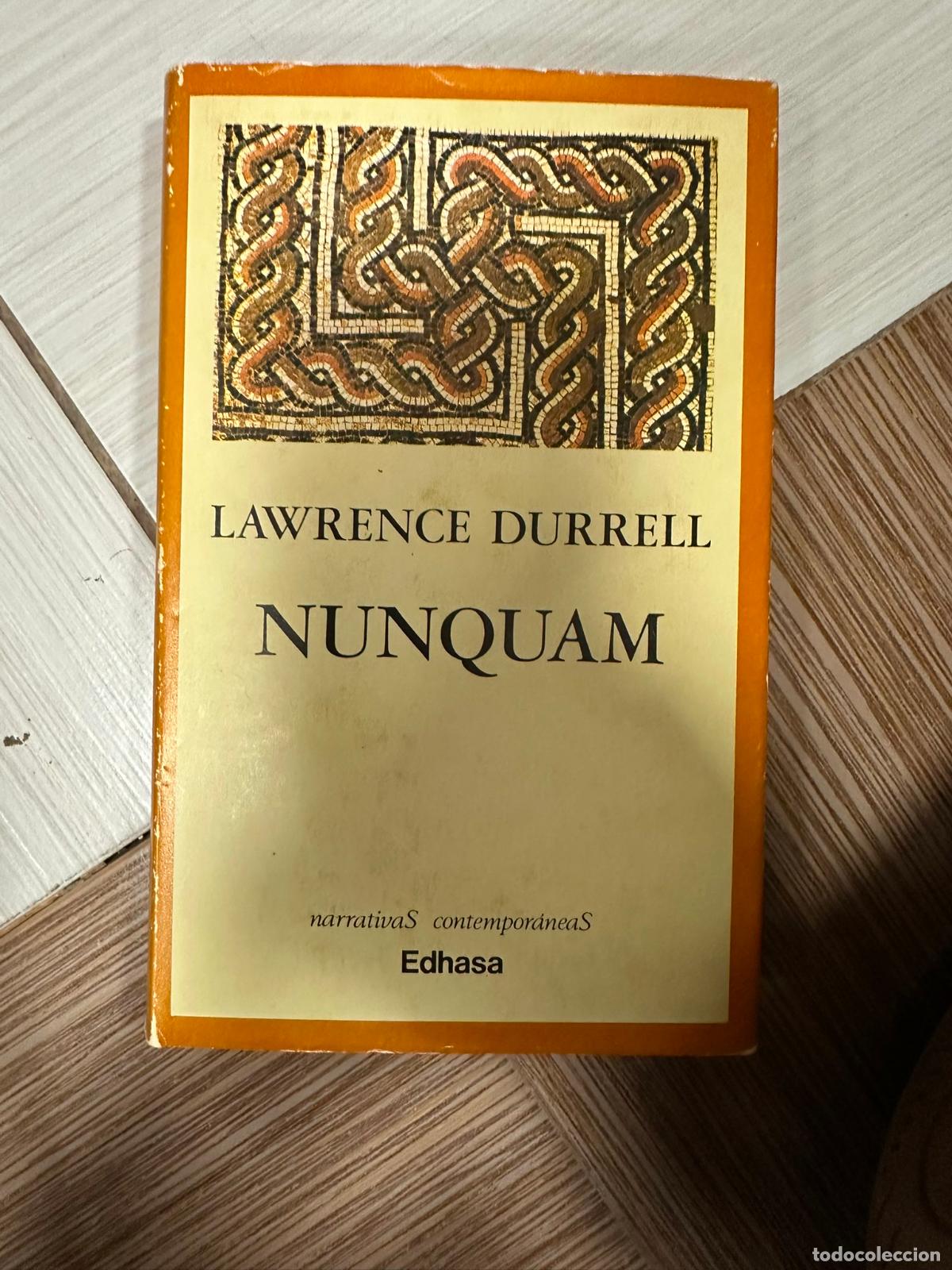 Libros de segunda mano: Nunquam: Durrell, Lawrence.- Durrell, Lawrence - Foto 1