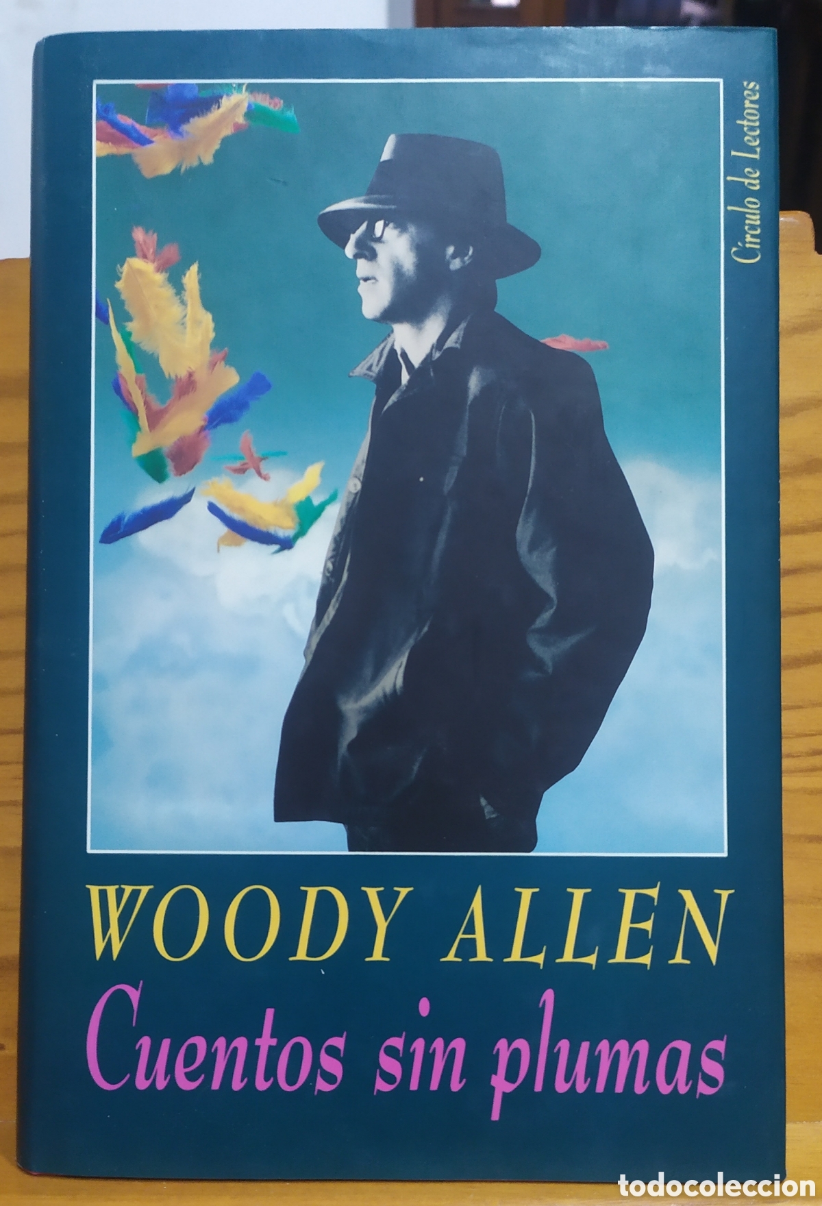 Libros de segunda mano: Woody Allen: Cuentos sin pluma - C&iacute;rculo de Lectores 1991