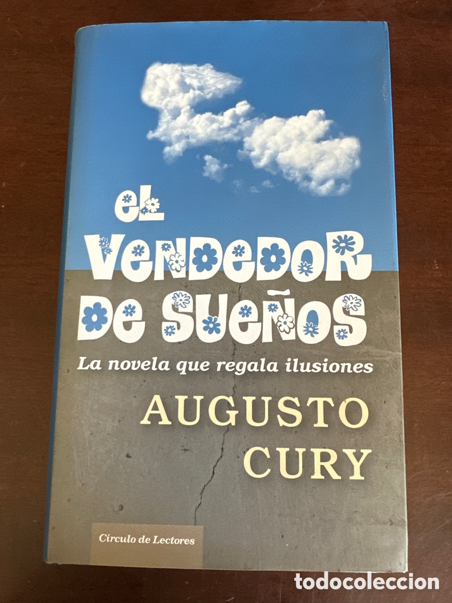Libros de segunda mano: EL VENDEDOR DE SUE&Ntilde;OS / AUGUSTO CURY / C&Iacute;RCULO DE LECTORES - Foto 7