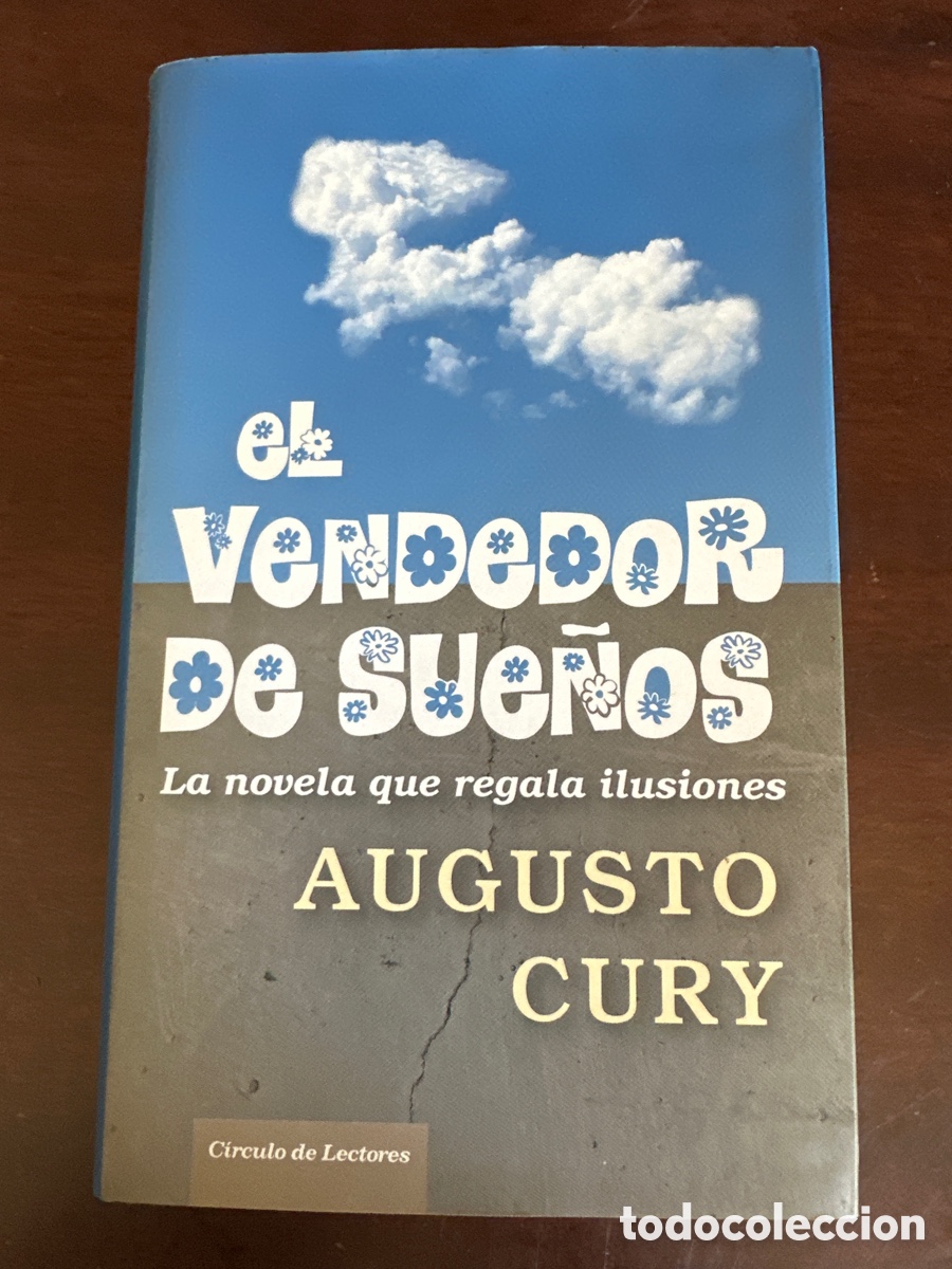 Libros de segunda mano: EL VENDEDOR DE SUE&Ntilde;OS / AUGUSTO CURY / C&Iacute;RCULO DE LECTORES - Foto 1