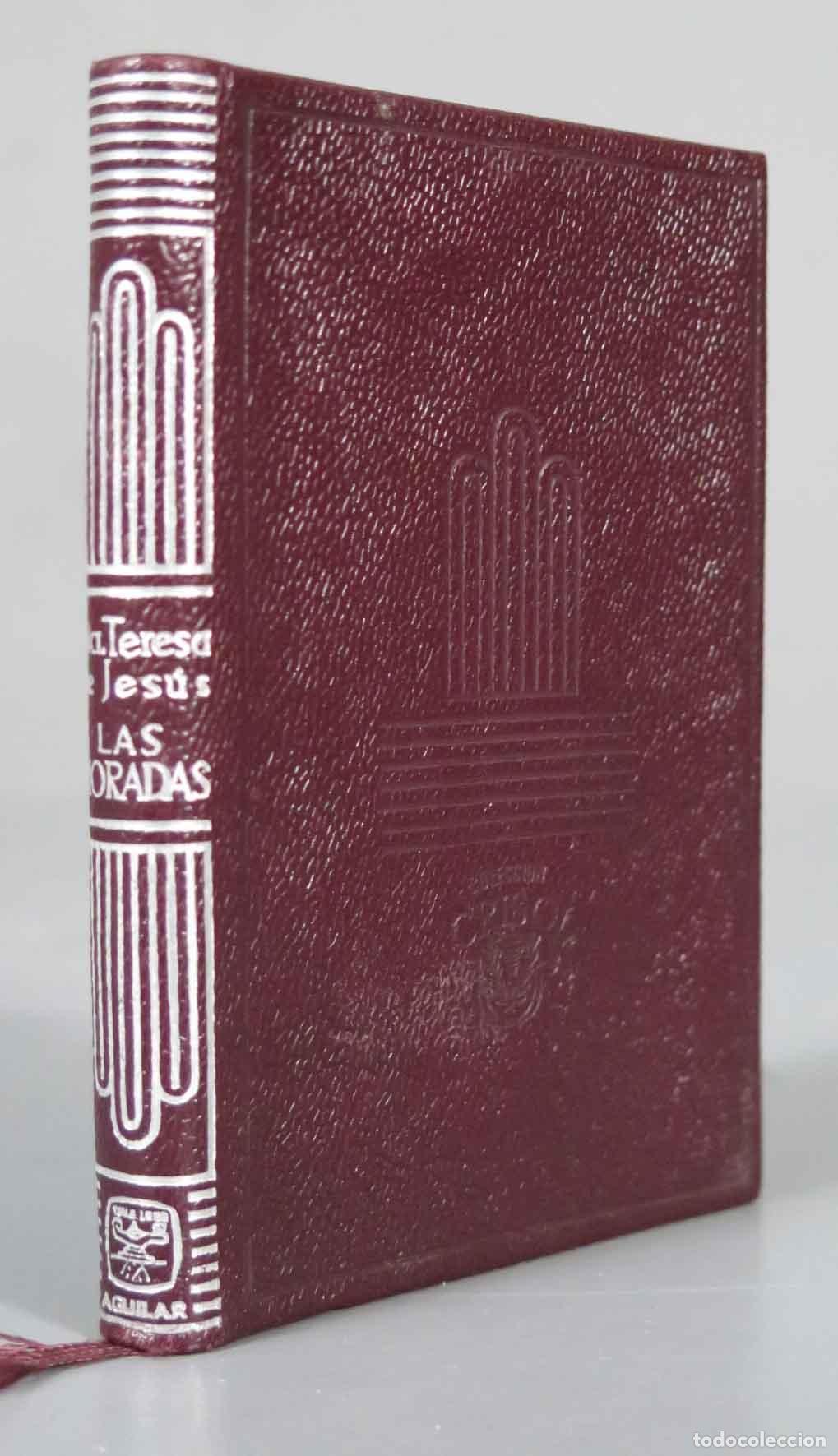 Libros de segunda mano: CASTILLO INTERIOR O LAS MORADAS - EXCLAMACIONES DEL ALMA A DIOS. SANTA TERESA DE JESUS. AGUILAR CRIS