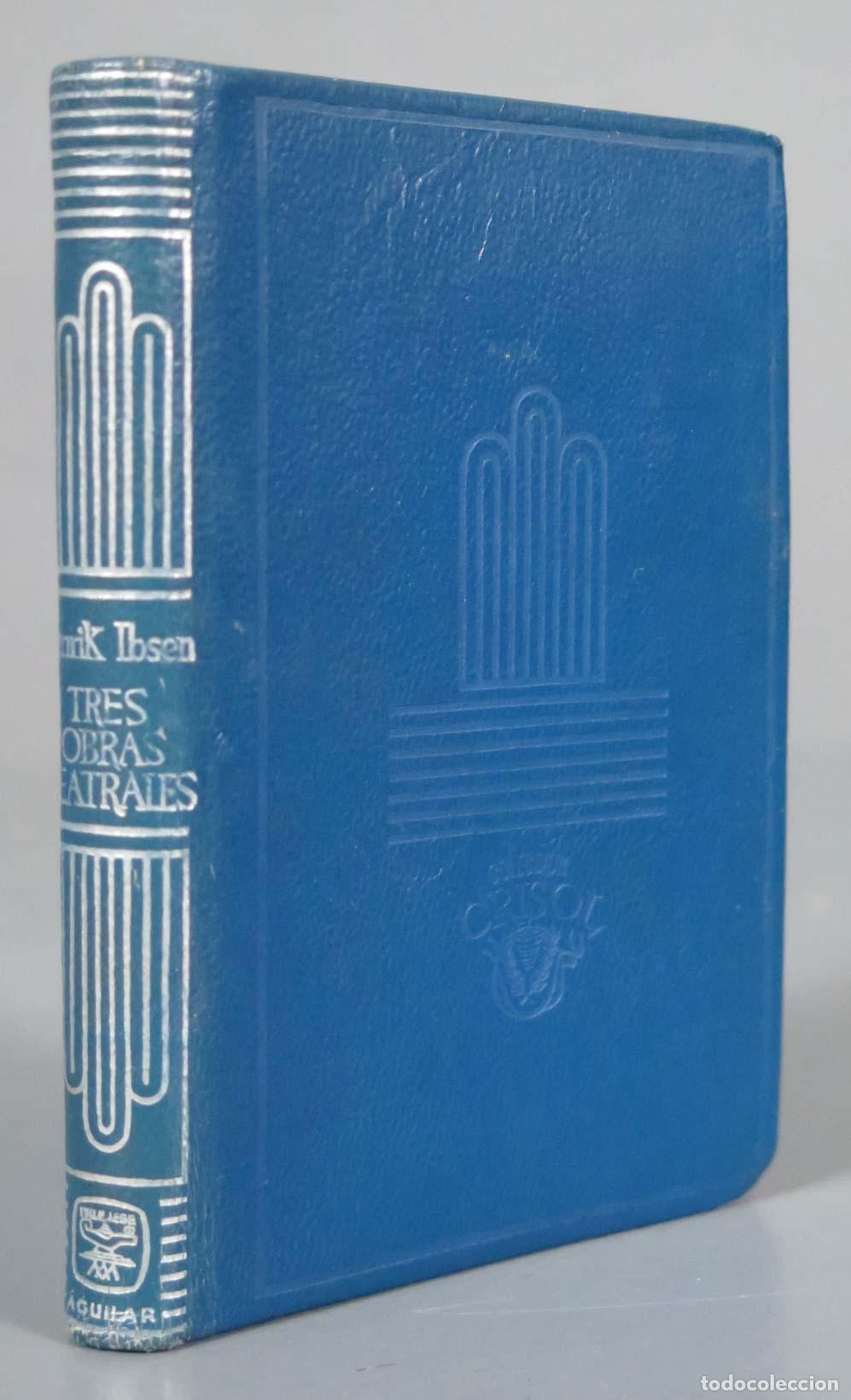 Libros de segunda mano: Tres Obras Teatrales. IBSEN. AGUILAR CRISOL. 1961