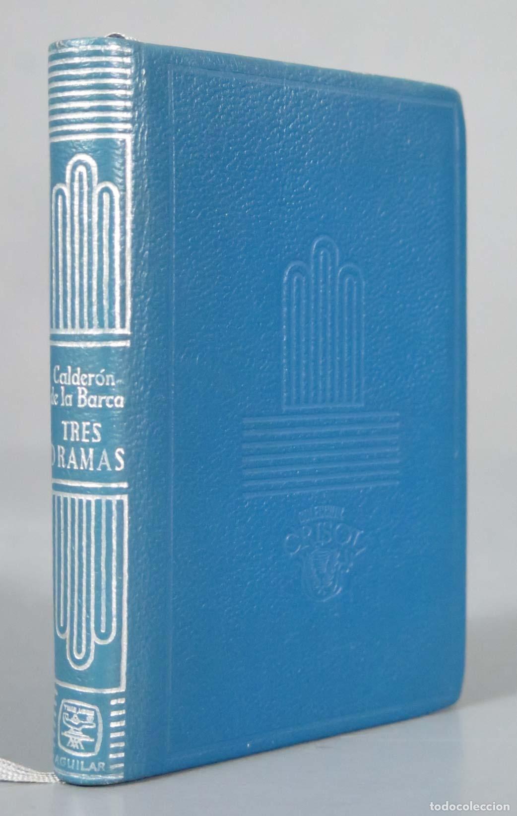 Libros de segunda mano: TRES DRAMAS. CALDERON DE LA BARCA. 1964 AGUILAR CRISOL