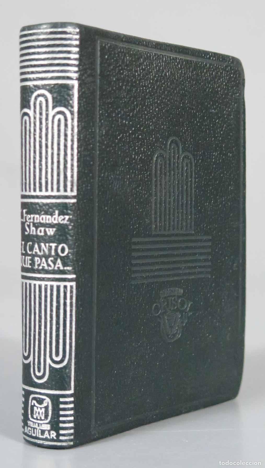 Libros de segunda mano: El canto que pasa. Antolog&iacute;a po&eacute;tica (1883-1911) . Fernandez Shaw. AGUILAR CRISOL. 1947