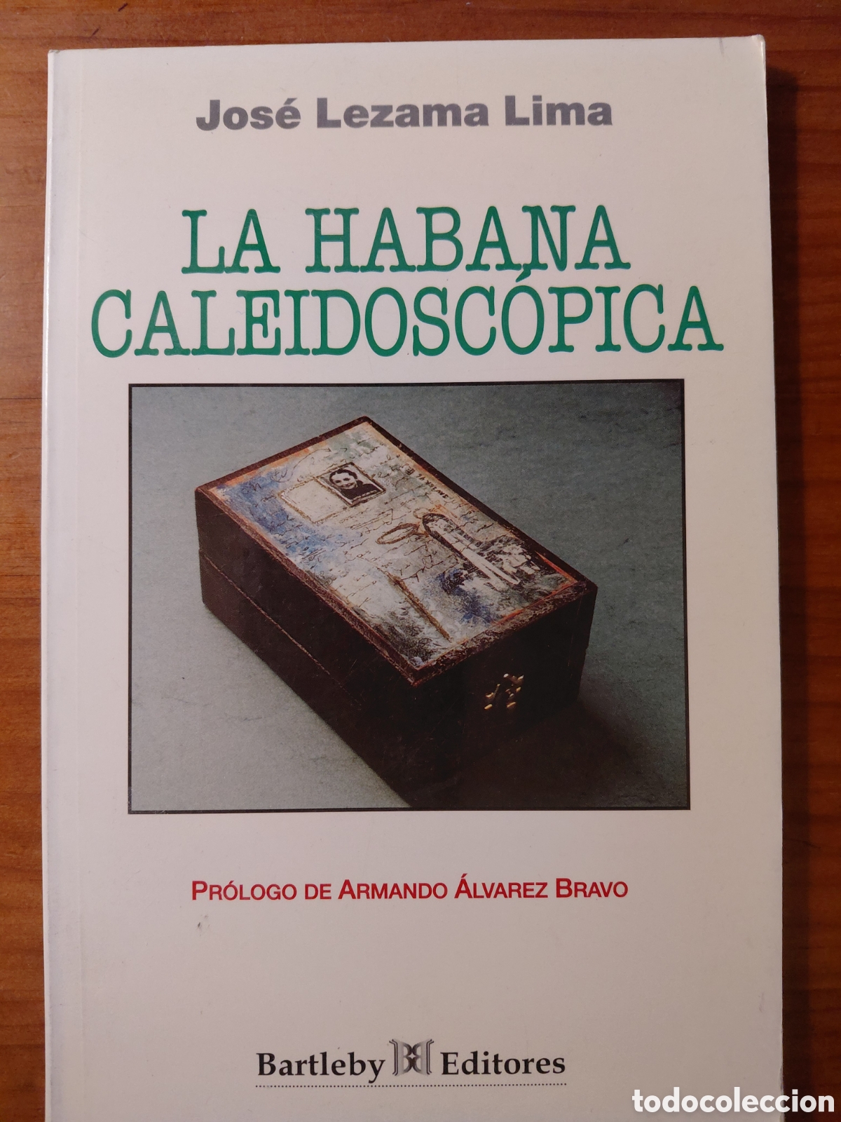 Livres d'occasion: La Habana Caleidosc&oacute;pica, Jos&eacute; Lezama Lima