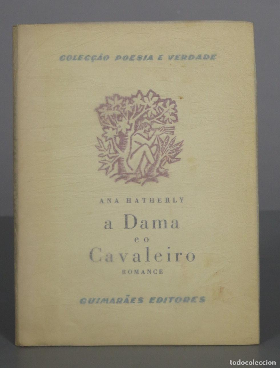Libros de segunda mano: A Dama e o Cavaleiro Ana Hatherly. DEDICATORIA AUTOGRAFA AUTORA