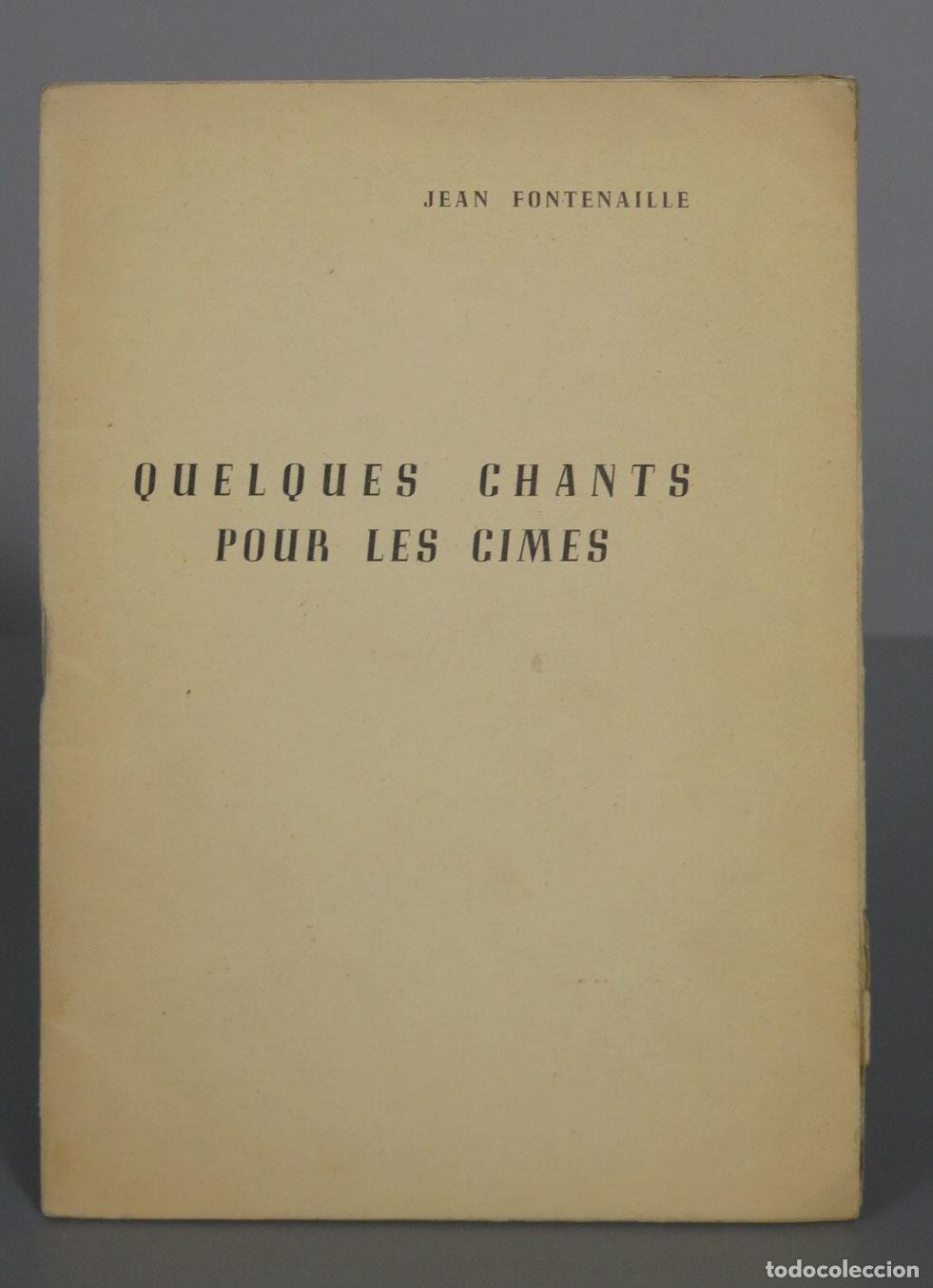 Libri di seconda mano: Le chant des cimes. FONTENAILLE