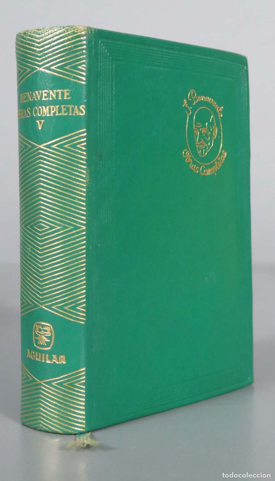 Libros de segunda mano: OBRAS COMPLETAS Tomo V BENAVENTE. JOYA AGUILAR. 1962