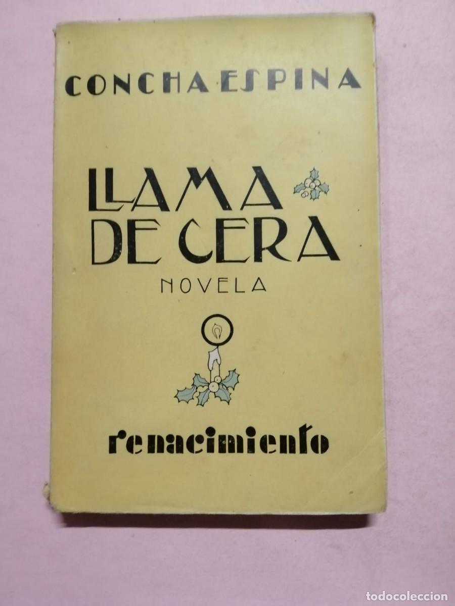 Libros de segunda mano: LLAMA DE CERA (CONCHA ESPINA) - Foto 1