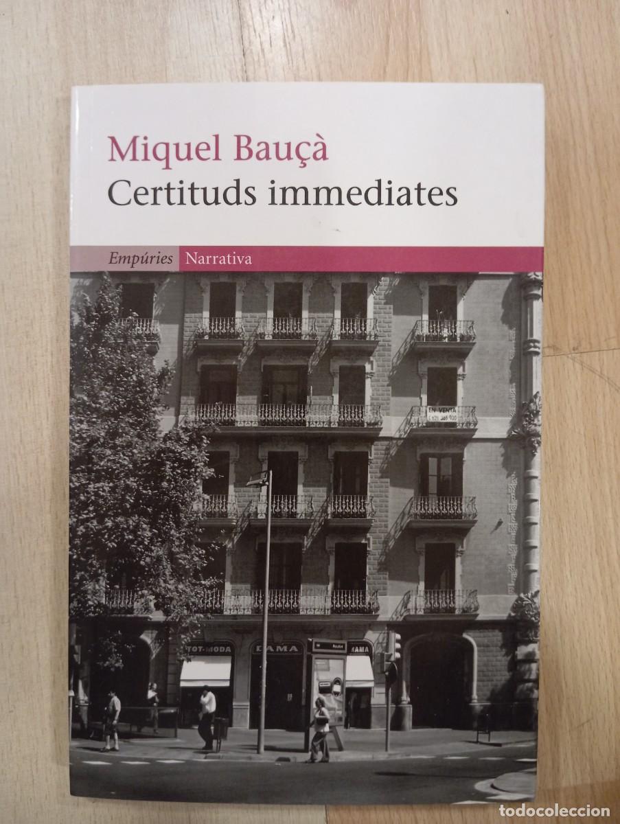 Libros de segunda mano: Certituds immediates. Miquel Bau&ccedil;&agrave; - Foto 1
