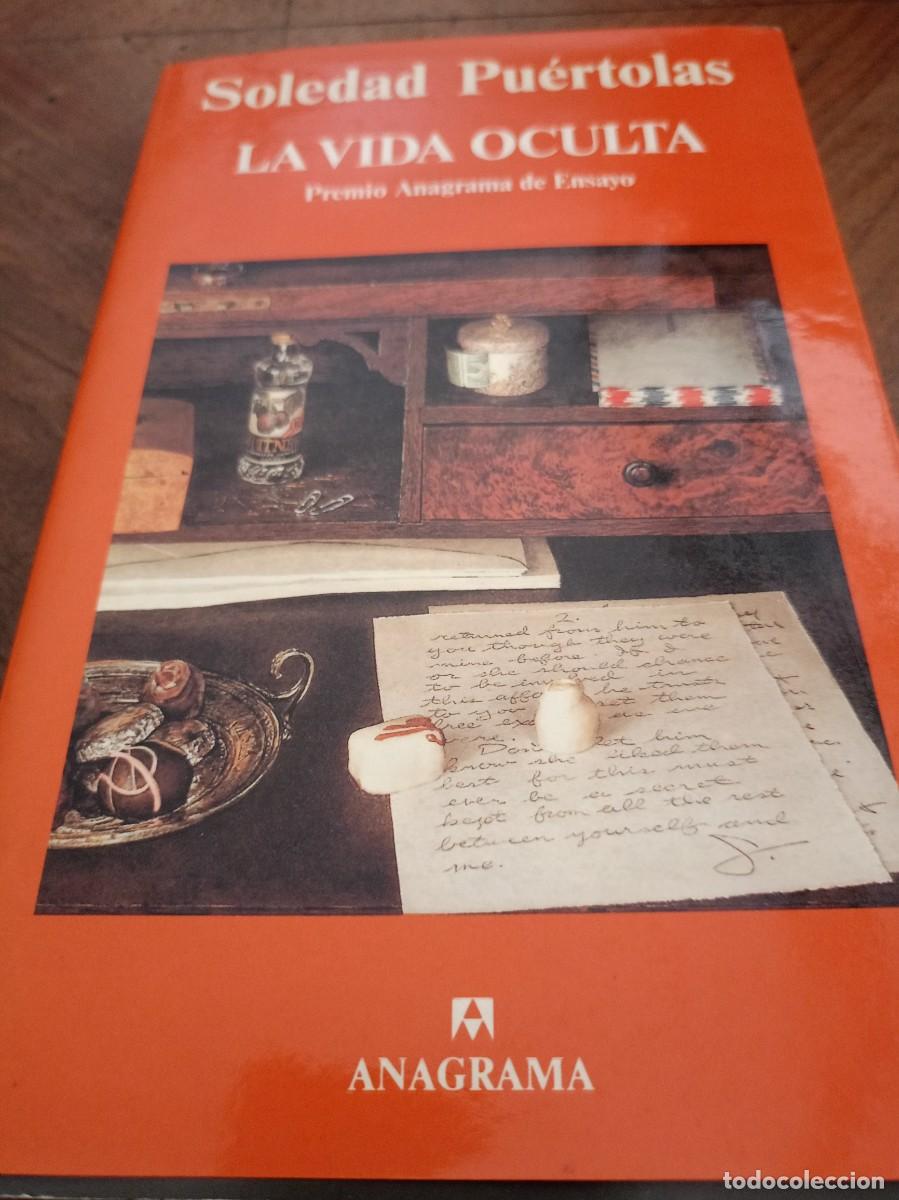 Libros de segunda mano: LA VIDA OCULTA. Puertolas, Soledad. - Foto 1