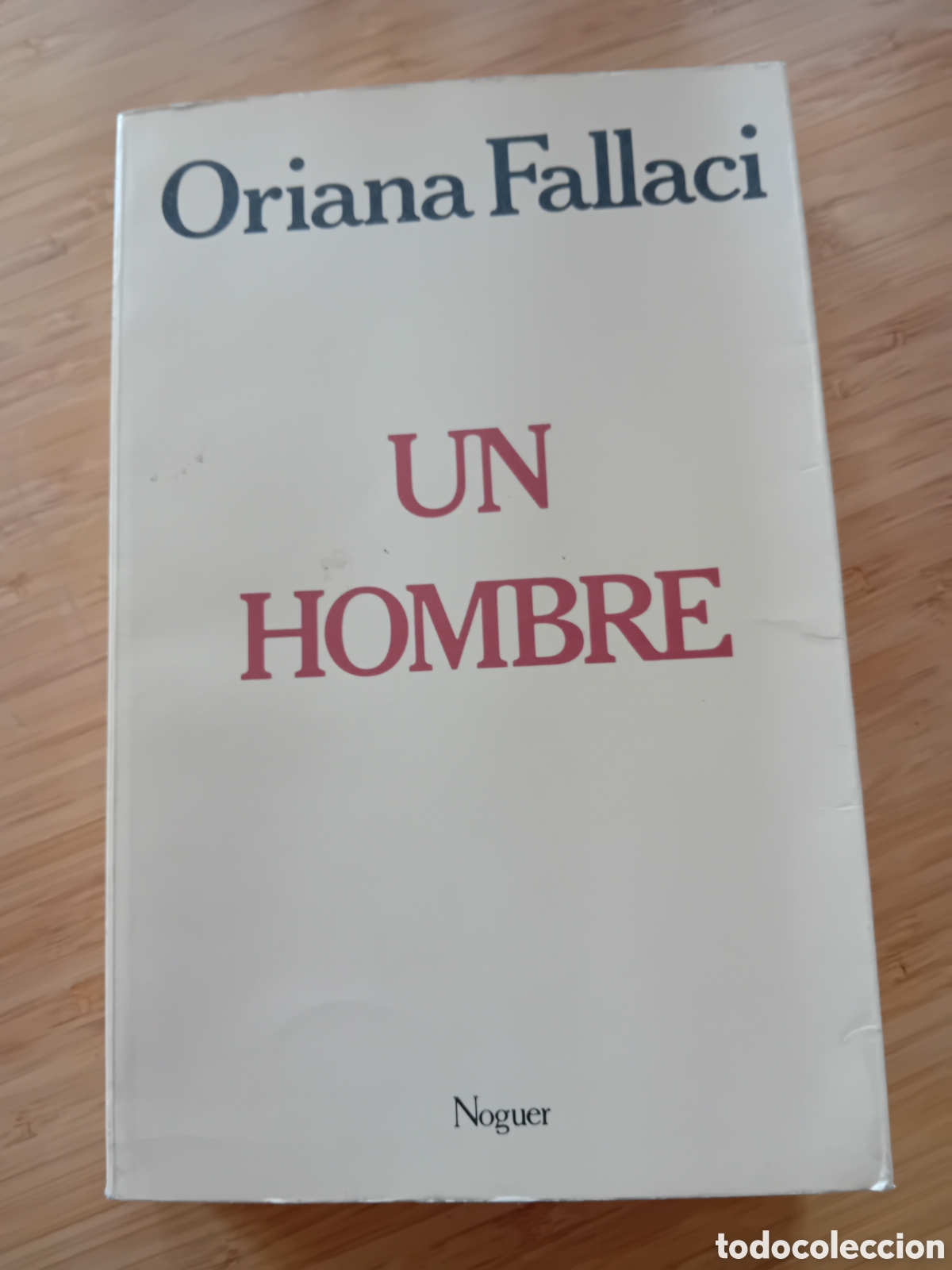 Libri di seconda mano: Un hombre - Oriana Fallaci (Noguer 1980)