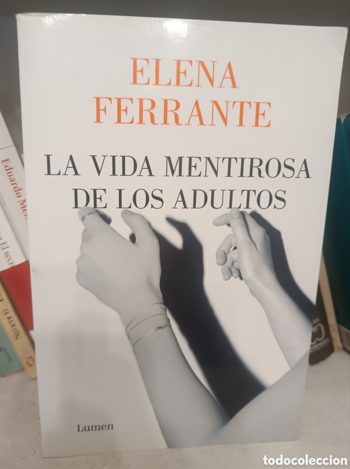Libri di seconda mano: La vida mentirosa de los adultos.