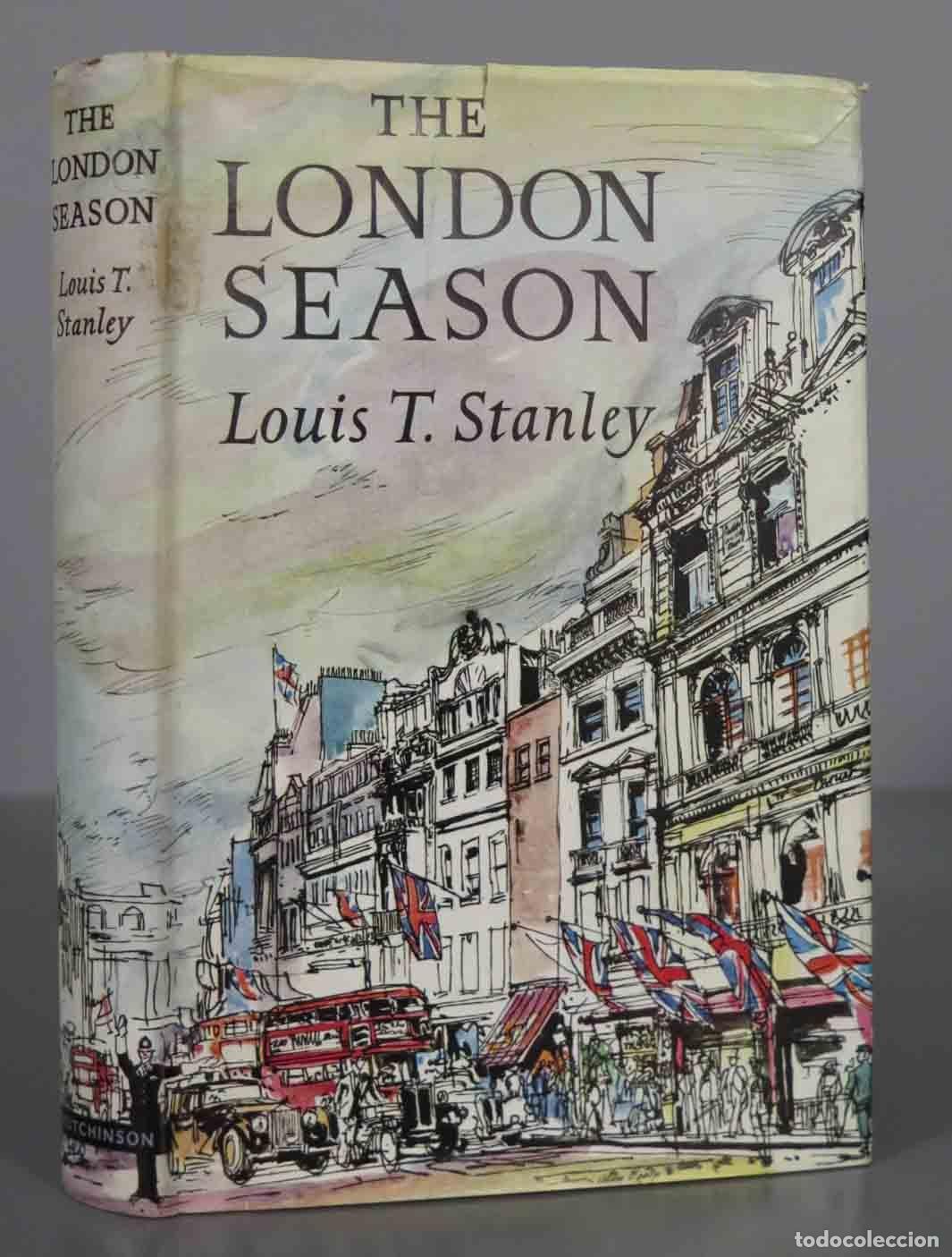 Libri di seconda mano: The London Season Louis T. Stanley