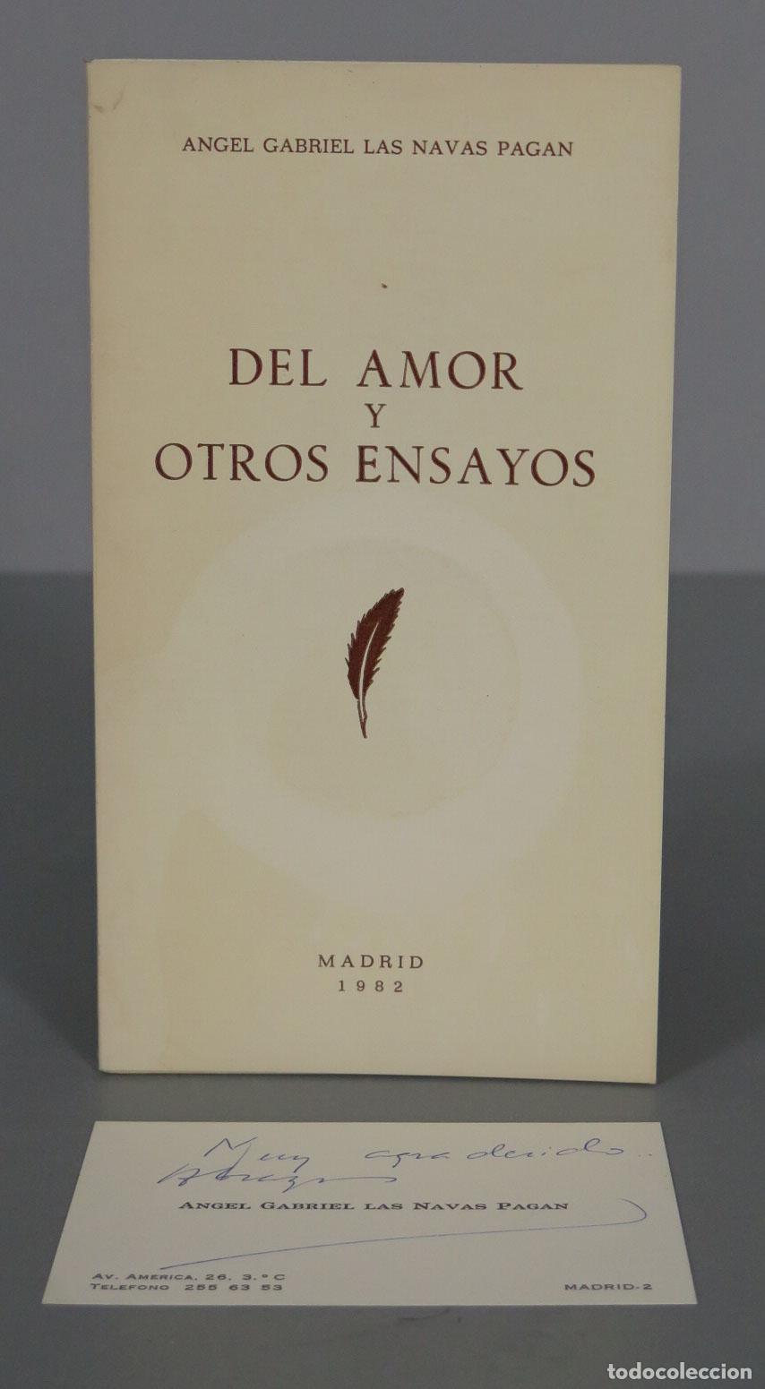 Libri di seconda mano: Del amor y otros ensayos Las Navas Pag&aacute;n. DEDICADO AUTOGRAFO AUTOR + TARJETA PERSONAL AUTOR