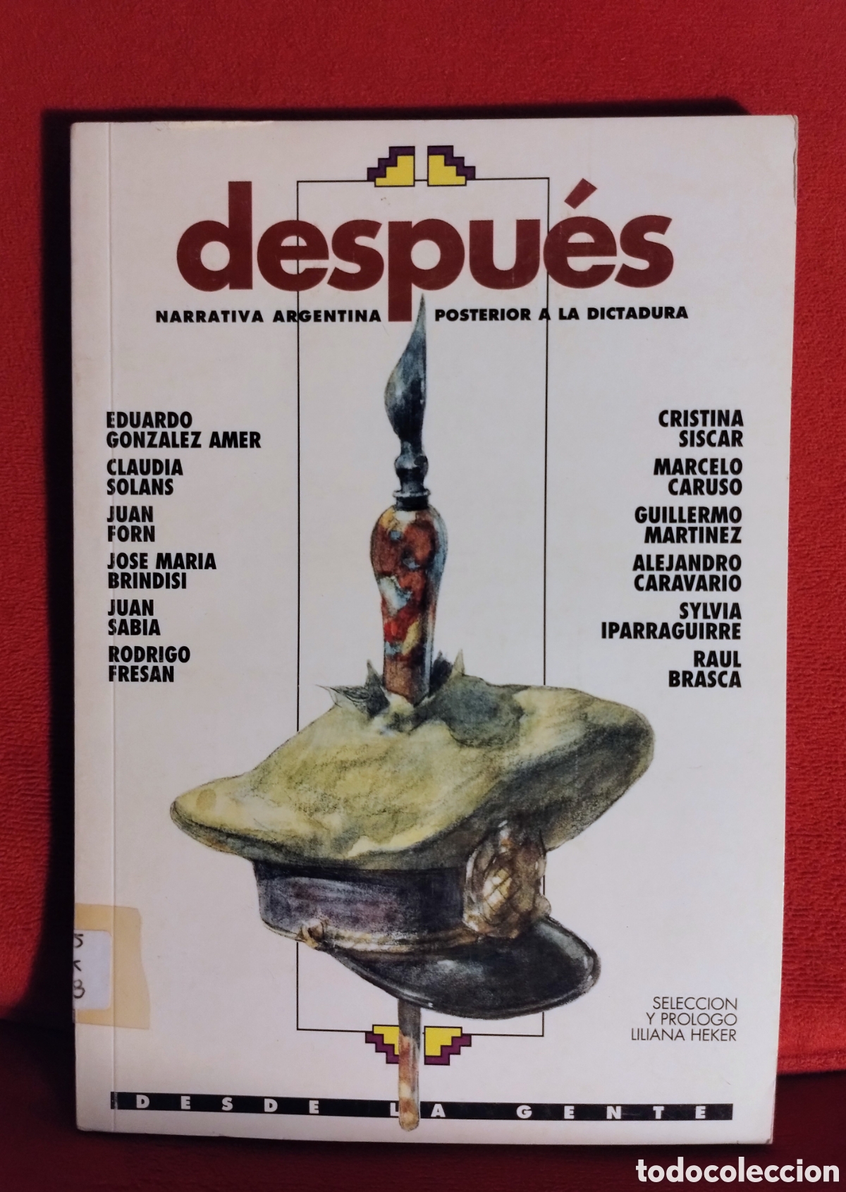 Gebrauchte B&uuml;cher: Autores varios | DESPU&Eacute;S. Narrativa Argentina Posterior a la Dictadura. Ed. IMFC (1998-1999)