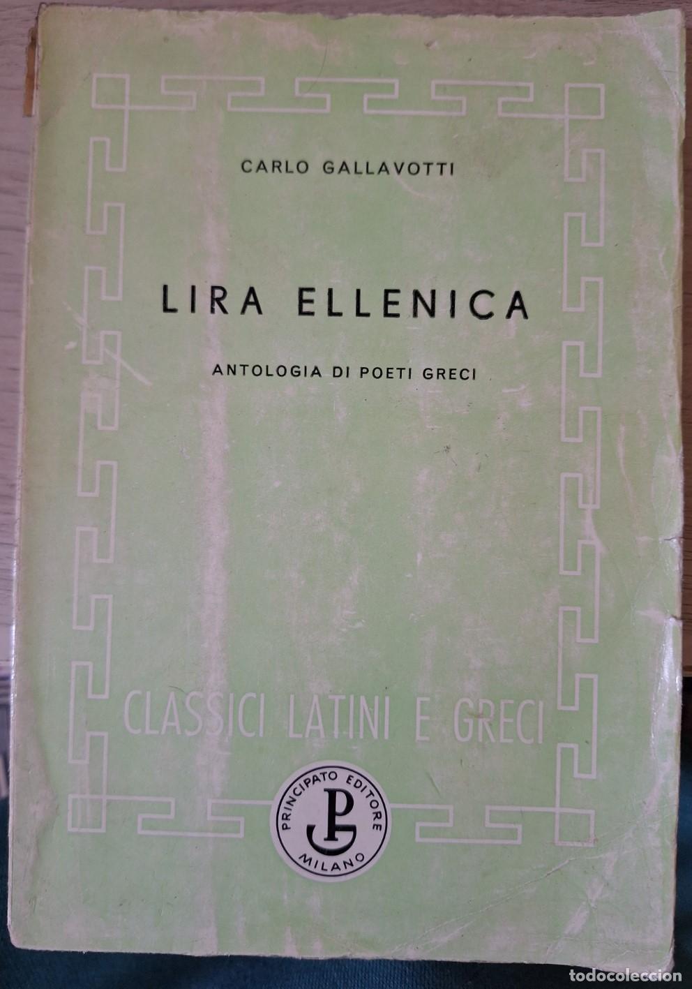 Second hand books: LIRA ELLENICA. ANTOLOGIA DI POETI GRECI. - GALLAVOTTI, Carlo.