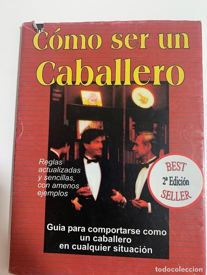Gebrauchte B&uuml;cher: C&oacute;mo ser un caballero