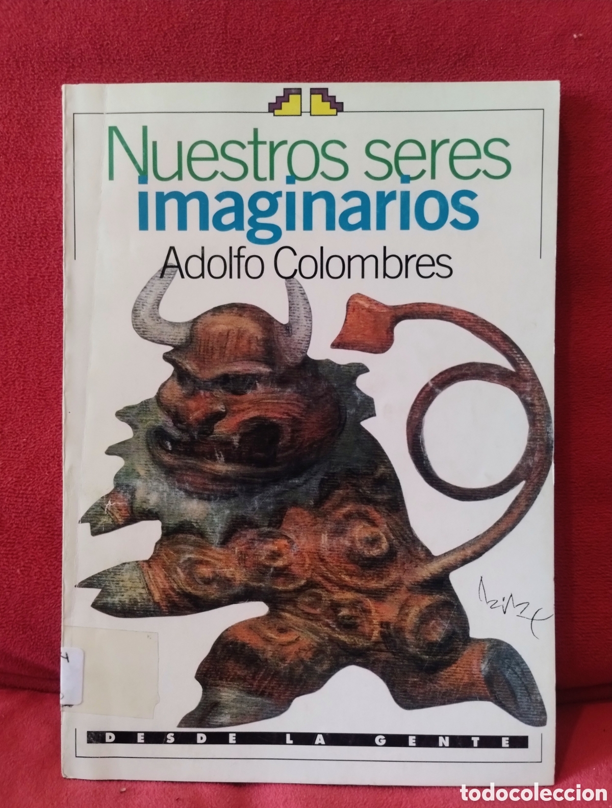 Libros de segunda mano: NUESTROS SERES IMAGINARIOS. Mitolog&iacute;a y Folclore de Argentina. Ed. IMFC (2002)