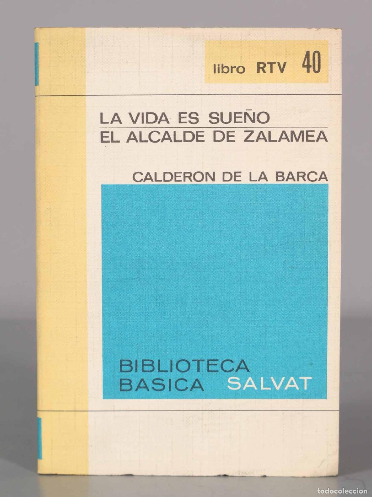 Libros de segunda mano: LA VIDA ES SUE&Ntilde;O EL ALCALDE DE ZALAMEA CALDERON DE LA BARCA