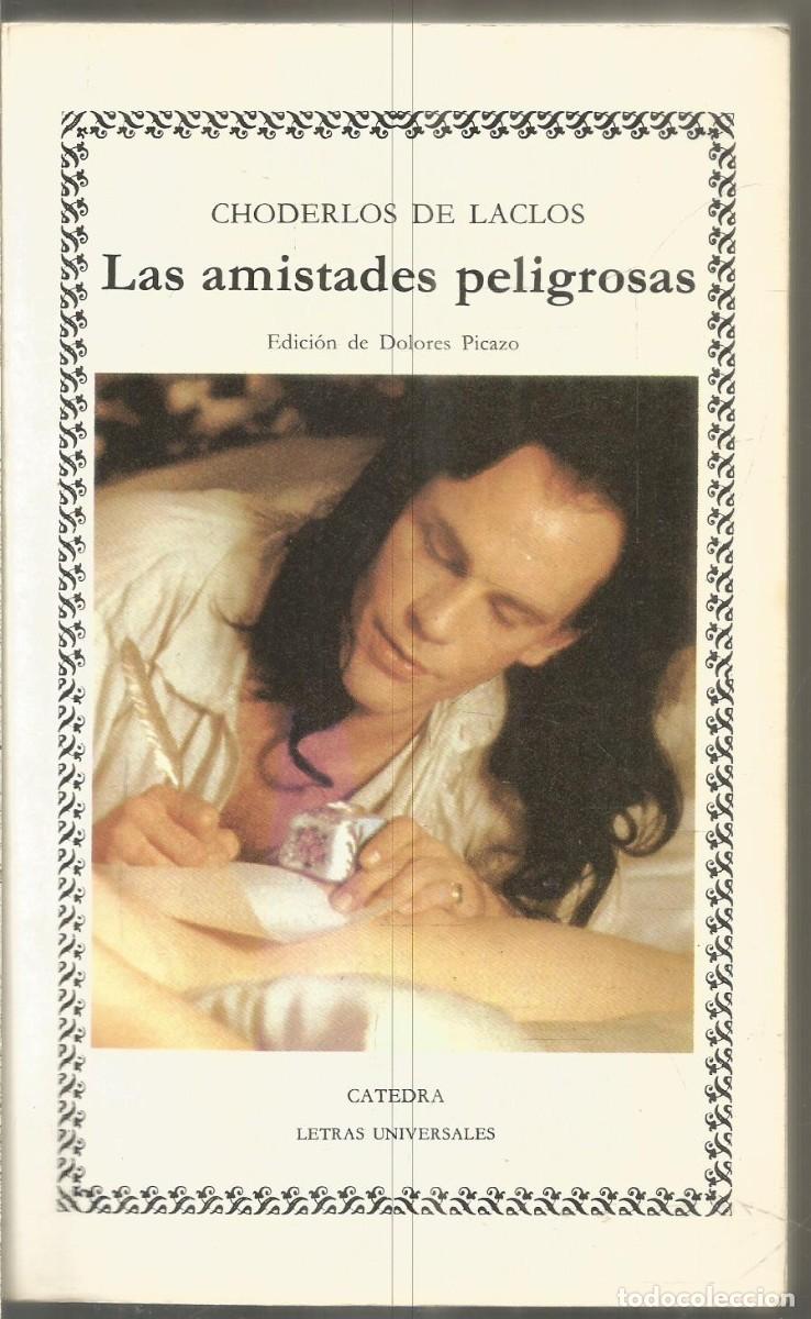 Libros de segunda mano: CHODERLOS DE LACLOS. LAS AMISTADES PELIGROSAS. CATEDRA. - Foto 1