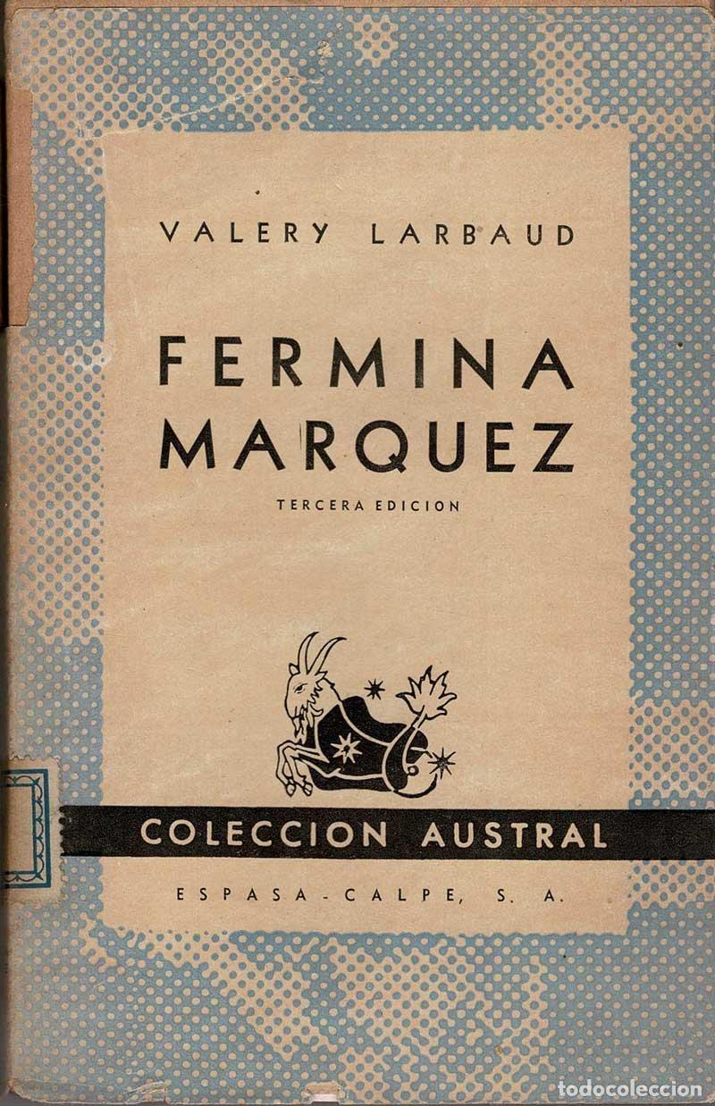 Libros de segunda mano: Fermina M&aacute;rquez - Valery Larbaud - Foto 1