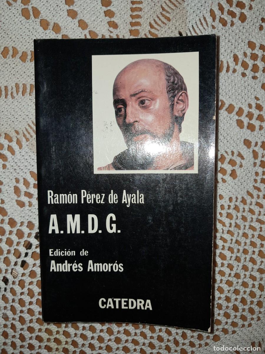 Libros de segunda mano: A. M. D. G. Ram&oacute;n P&eacute;rez de Ayala - Foto 1