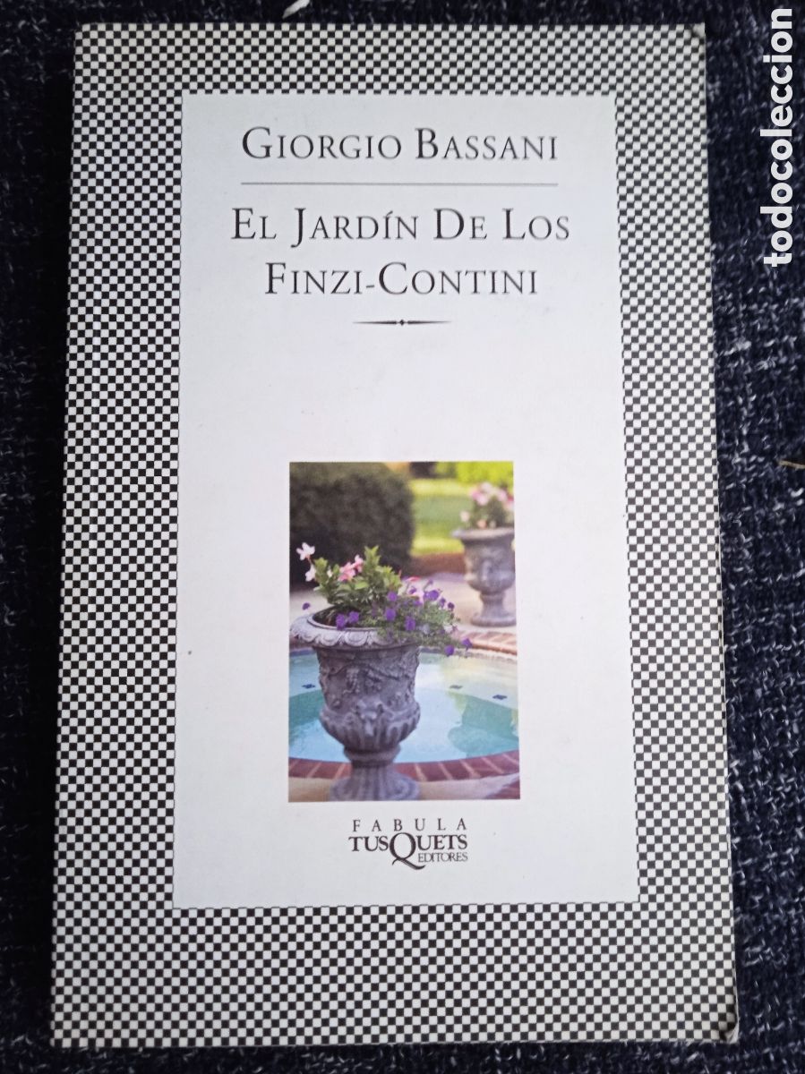 Libros de segunda mano: EL JARD&Iacute;N DE LOS FINZI-CONTINI / GIORGIO BASSANI -ED. TUSQUETS