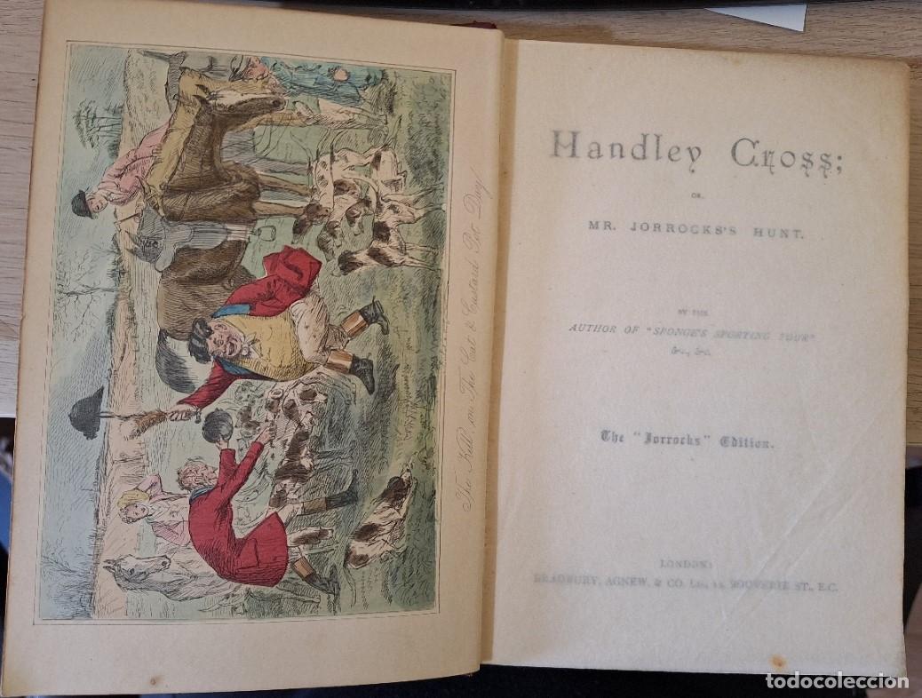 Second hand books: HANDLEY CROSS OR MR. JORROCKS&acute;S HUNT. BY THE AUTHOR OF SPONGE&acute;S SPORTING TOUR. -