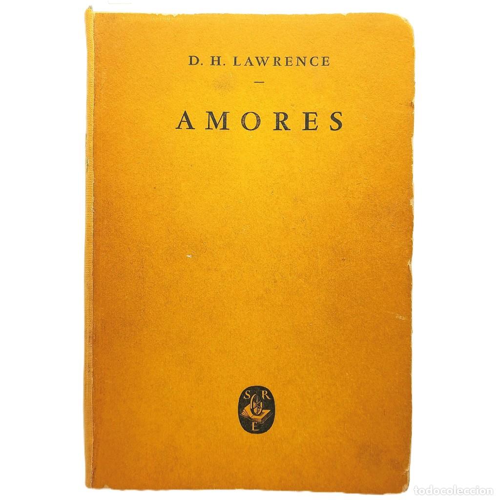 Libros de segunda mano: AMORES. Lawrence, D. H. - Foto 1