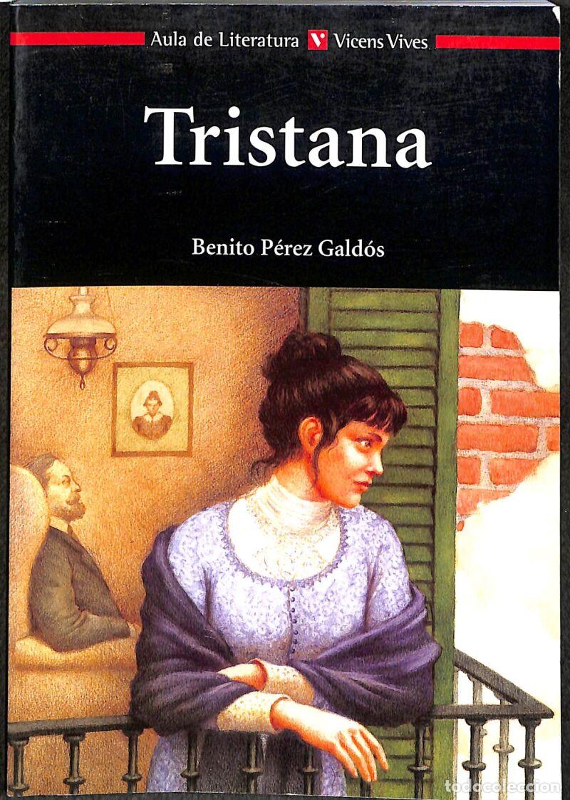 Libros de segunda mano: TRISTANA N/C - Benito Perez Galdos / Montserrat Amores Garcia - Editorial Vicens Vives
