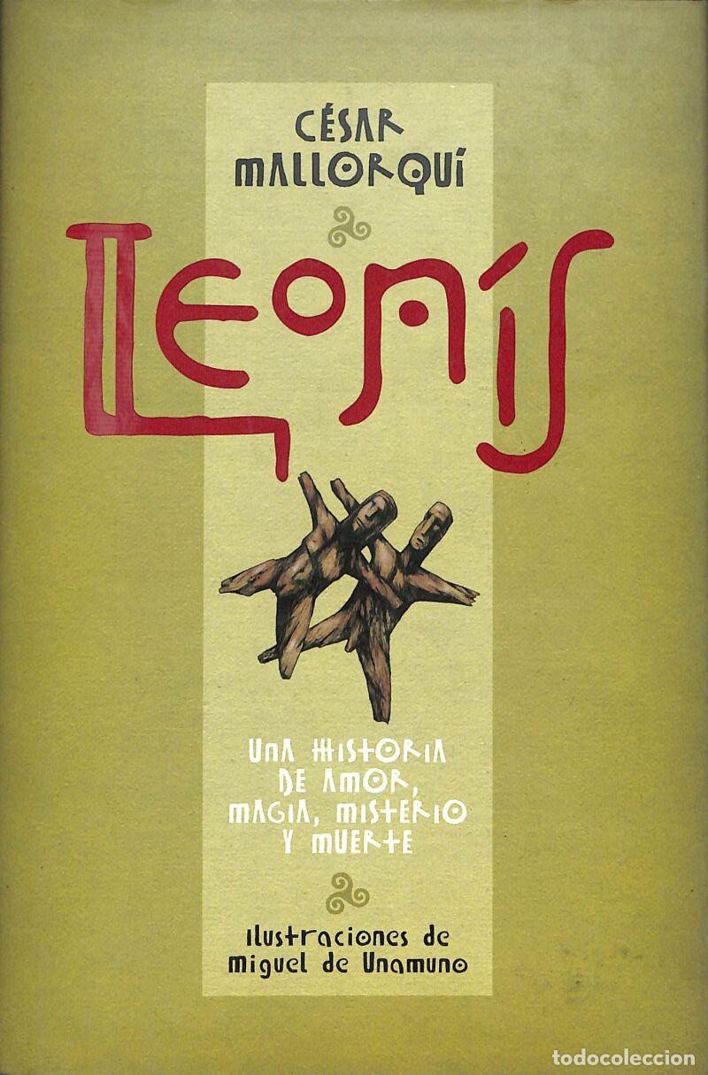 Libros de segunda mano: LEON&Iacute;S, De C&eacute;sar Mallorqu&iacute; Y Miguel De Unamuno - C&Eacute;SAR MALLORQU&Iacute; DEL CORRAL - Grupo EDEB&Eacute; .