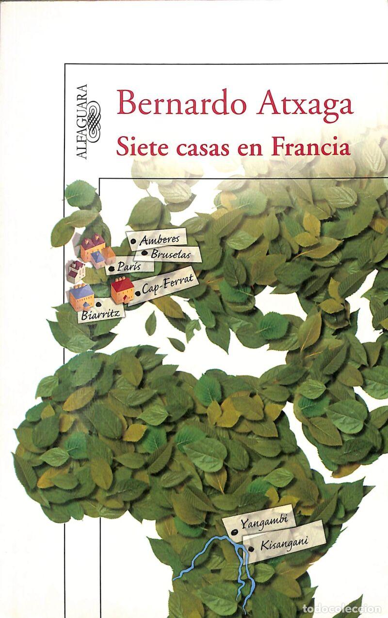 Libros de segunda mano: Siete Casas En Francia - BERNARDO ATXAGA - ALFAGUARA - Hisp&aacute;nica