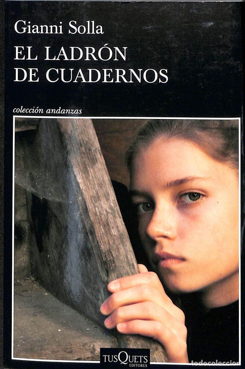 Libros de segunda mano: El Ladr&oacute;n De Cuadernos - Gianni Solla - Tusquets Editores - Andanzas, 13