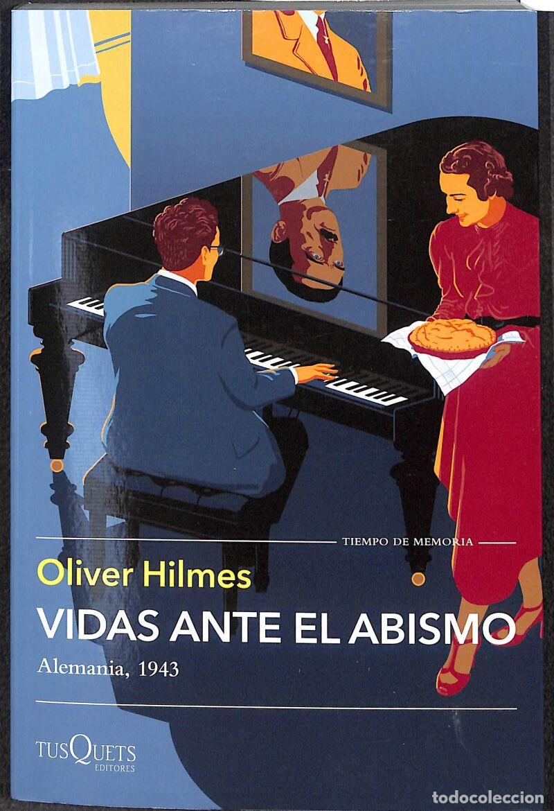 Libros de segunda mano: Vidas Ante El Abismo: Alemania, 1943 - Oliver Hilmes - Tusquets Editores - Tiempo De Memoria, 13