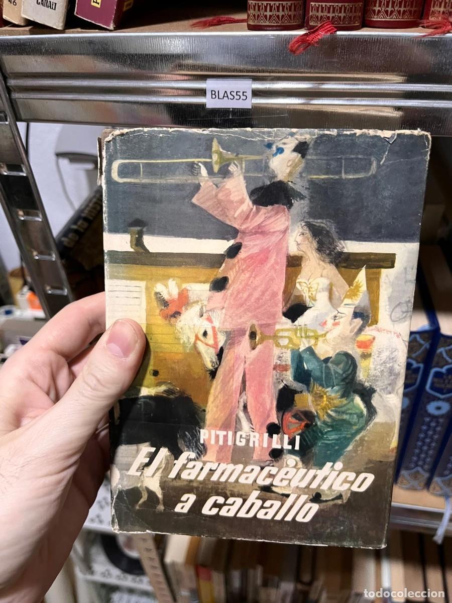 Libros de segunda mano: BLAS55 EL FARMACEUTICO A CABALLO, PITIGRILLI - Foto 1