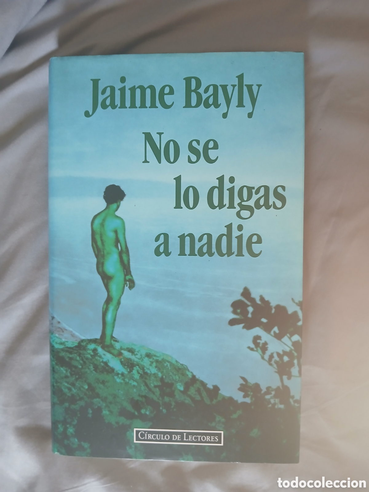 Livres d'occasion: NO SE LO DIGAS A NADIE- JAIME BAYLY, C&Iacute;RCULO DE LECTORES.