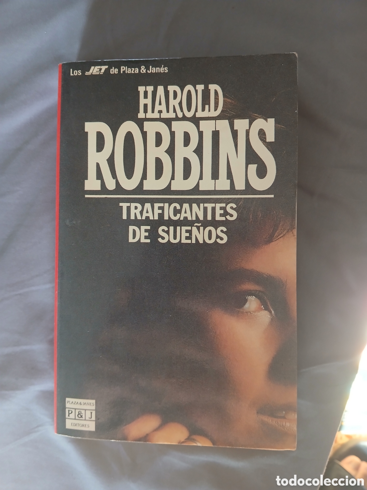 HAROLD ROBBINS / TRAFICANTES DE SUE&Ntilde;OS.