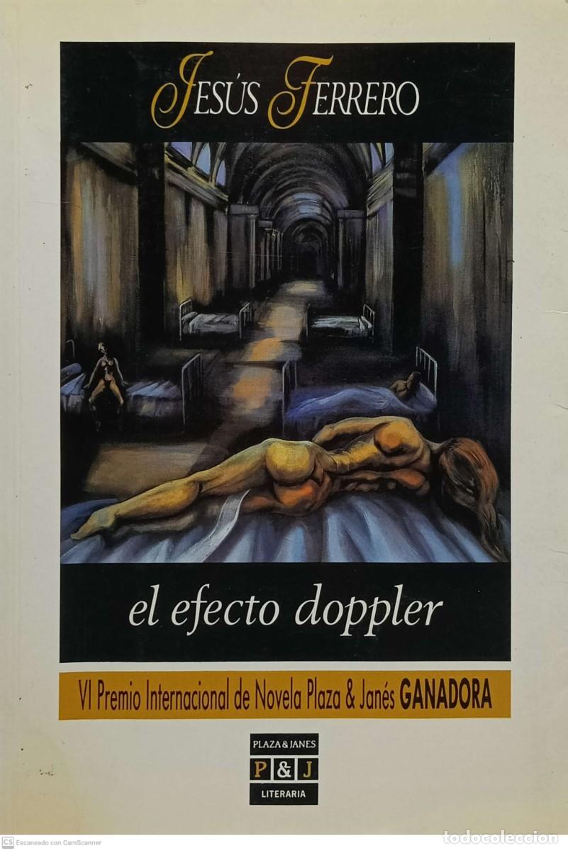 Libros de segunda mano: El efecto Dopler - Jes&uacute;s Ferrero - Foto 1