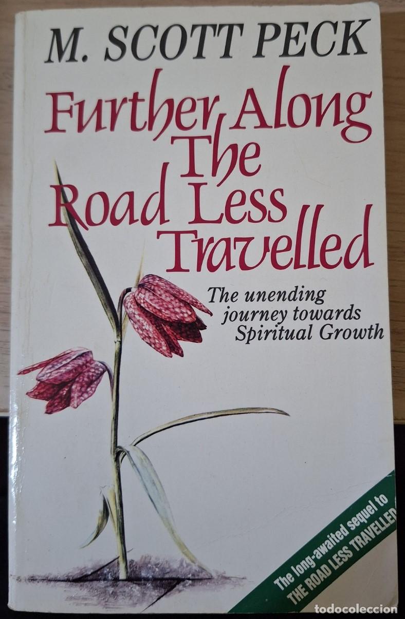 Livres d'occasion: FURTHER ALONG THE ROAD LESS TRAVELLED. - SCOTT PECK, M.