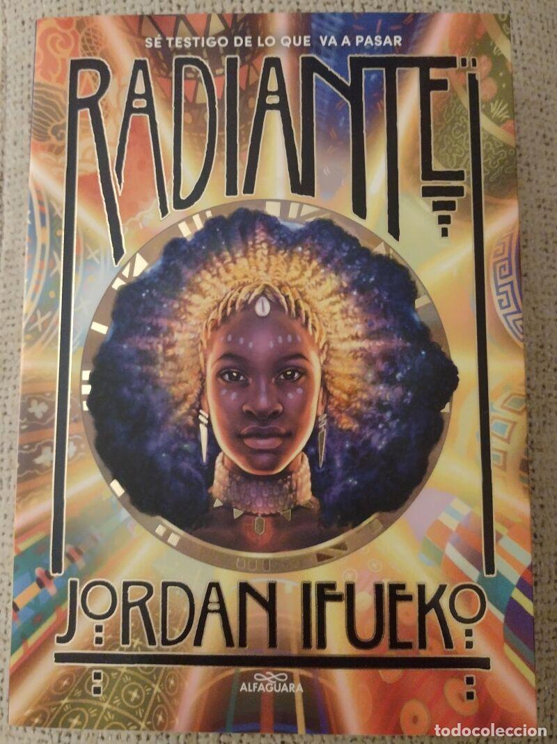 Libros de segunda mano: RADIANTE, Jordan Ifueko - Alfaguara - 2022, Primera edici&oacute;n. Traducci&oacute;n de Victoria Sim&oacute;