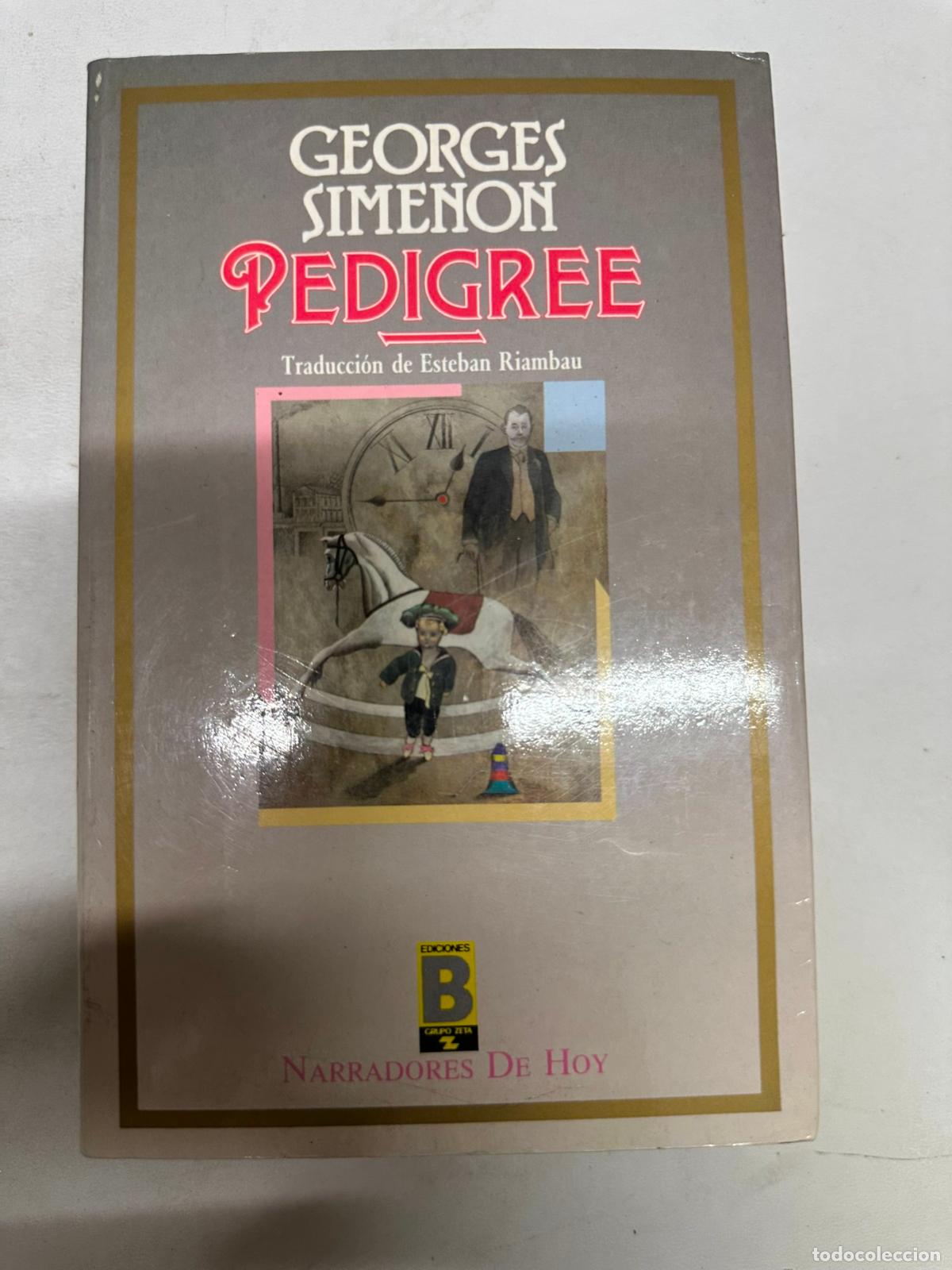 Libros de segunda mano: Georges Simenon .Pedigree . ediciones B . - Foto 1