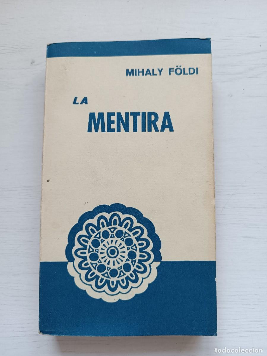 Libros de segunda mano: La mentira - Mihaly F&ouml;ldi - Foto 1