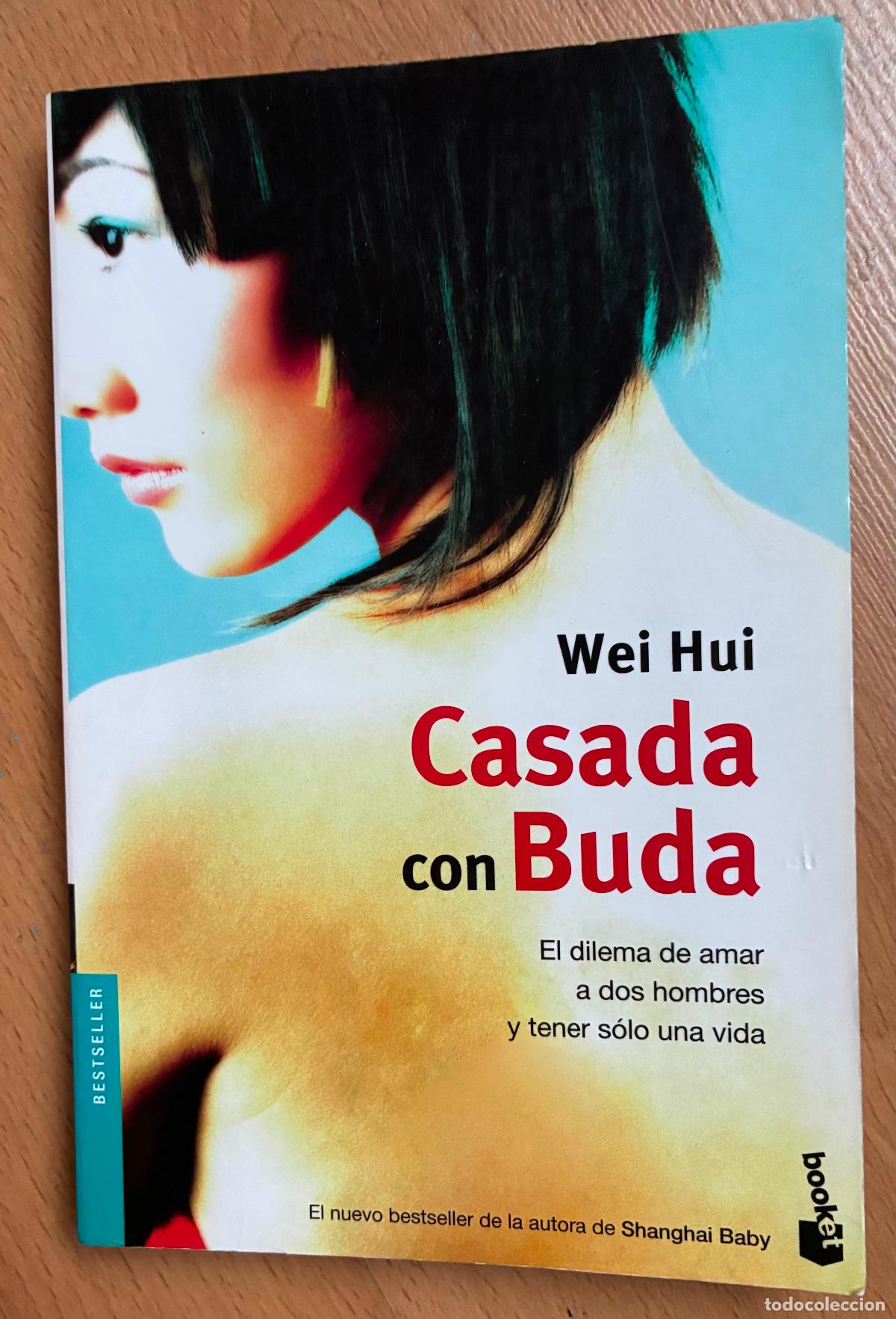 Libros de segunda mano: CASADA CON BUDA, Wei Hui - Foto 1
