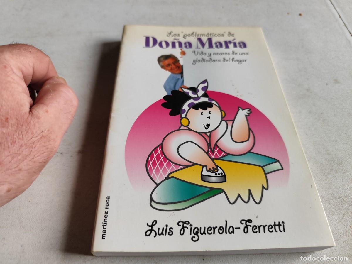 Livres d'occasion: DO&Ntilde;A MARIA / LUIS FIGUEROLA FERRETII / GRAVOL 107 / MARTINEZROCA