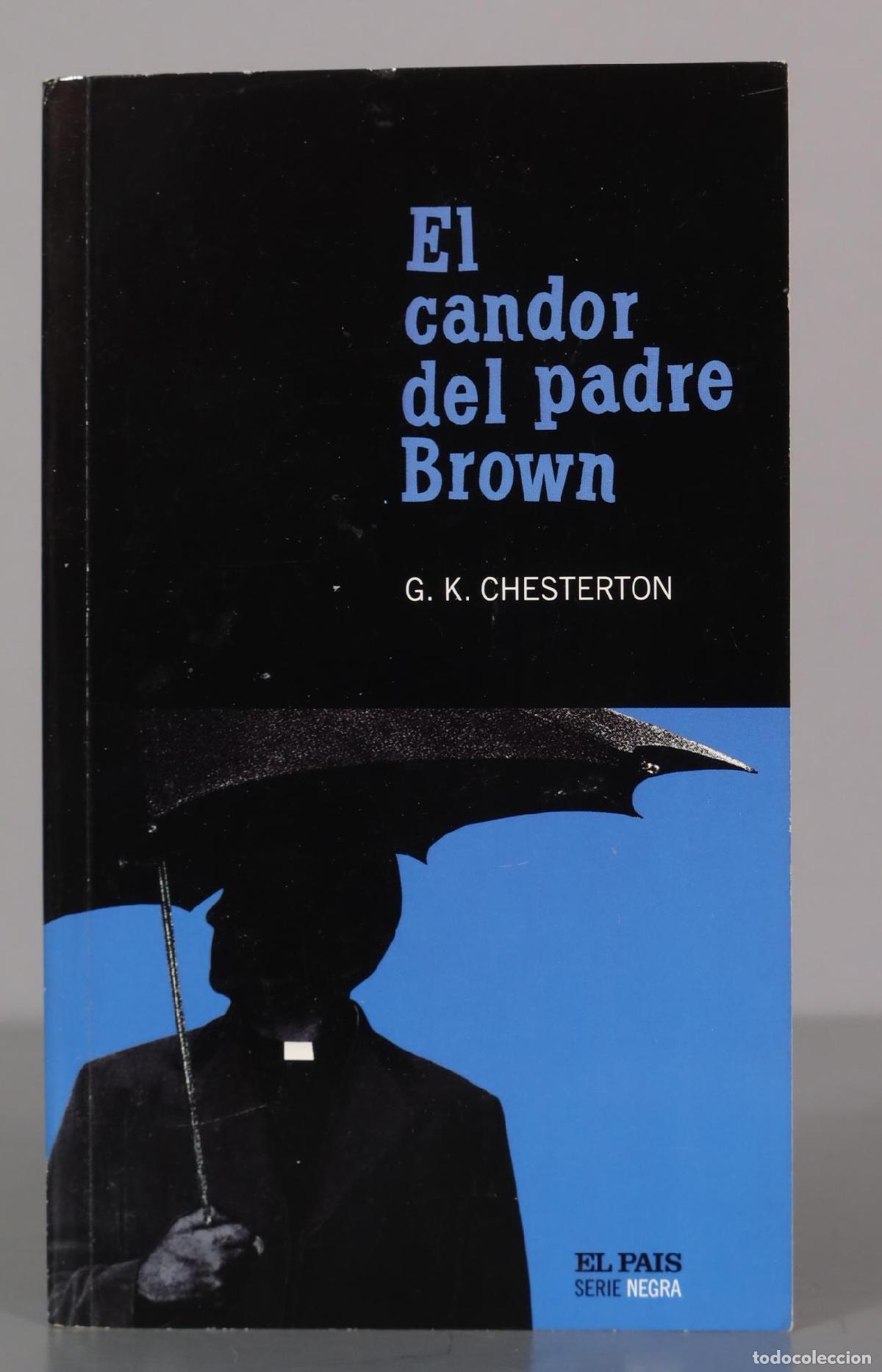 Gebrauchte B&uuml;cher: El candor del padre Brown Chesterton, G.K.