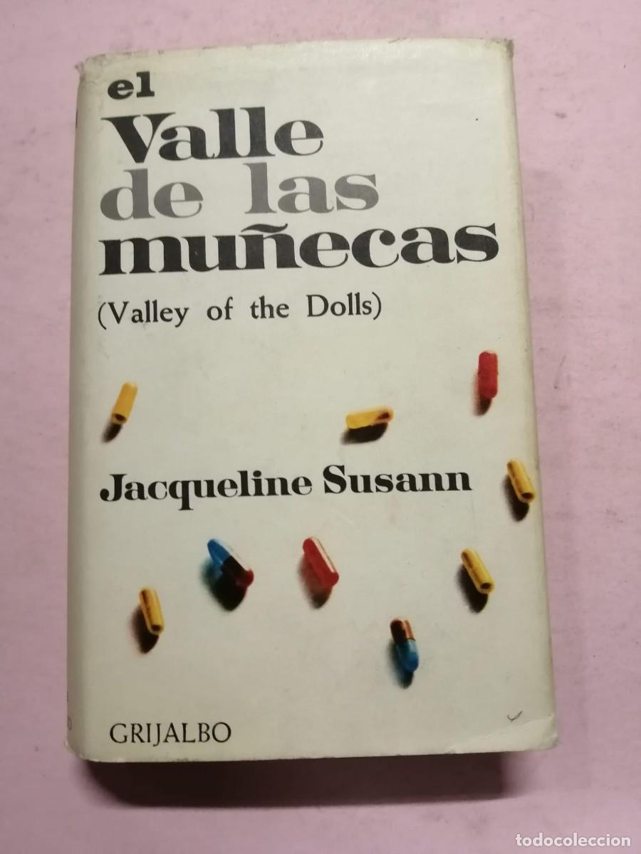 Libros de segunda mano: EL VALLE DE LAS MU&Ntilde;ECAS (JACQUELINE SUSANN) - Foto 1